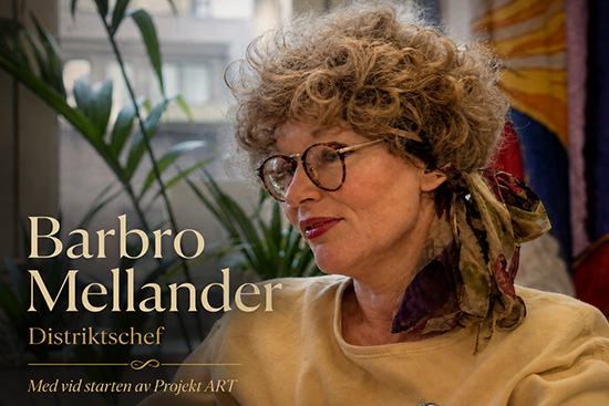 Barbro Mellander, distriktschef och med vid starten av Projekt ART
